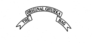 THE ORIGINAL GHURKA BAG