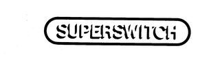 SUPERSWITCH trademark