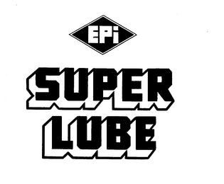 EPI SUPER LUBE