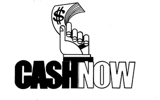 CASH NOW