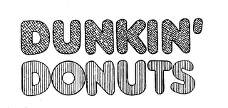 DUNKIN' DONUTS