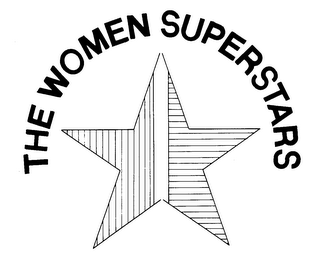 THE WOMEN SUPERSTARS