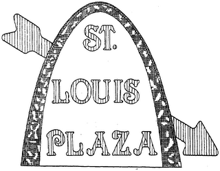 ST. LOUIS PLAZA