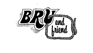 BRU AND FRIEND trademark