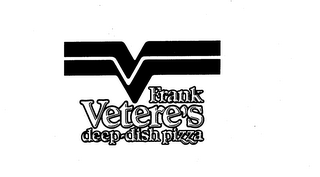 FRANK VETERE'S DEEP-DISH PIZZA