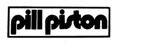 PILL PISTON trademark