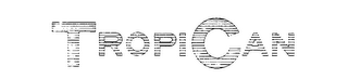TROPICAN