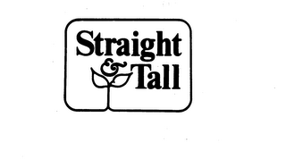 STRAIGHT & TALL trademark