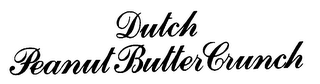 DUTCH PEANUT BUTTER CRUNCH