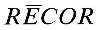 RECOR trademark