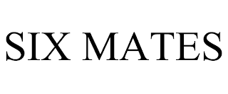 SIX MATES trademark