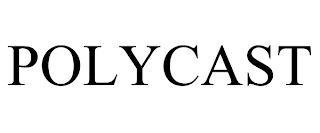 POLYCAST trademark
