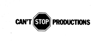 CAN'T STOP PRODUCTIONS trademark