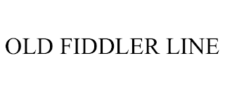 OLD FIDDLER LINE trademark