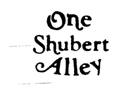 ONE SHUBERT ALLEY trademark