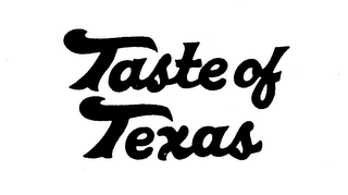 TASTE OF TEXAS