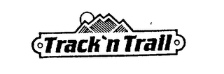 TRACK 'N TRAIL