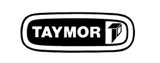 TAYMOR T