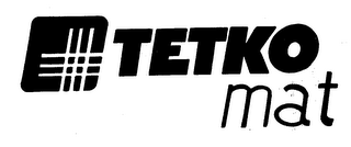 TETKO MAT