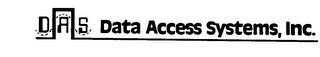 DAS DATA ACCESS SYSTEMS, INC.