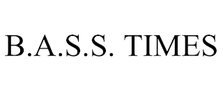 B.A.S.S. TIMES trademark