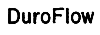 DUROFLOW trademark