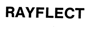 RAYFLECT trademark