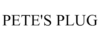 PETE'S PLUG trademark