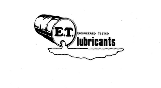 E.T. ENGINEERED TESTED LUBRICANTS