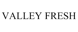 VALLEY FRESH trademark