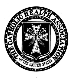 THE CATHOLIC HEALTH ASSOCIATION OF THE UNITED STATES, CARITAS & CHRISTI & URGETNOS FOUNDED 1915