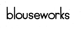 BLOUSEWORKS