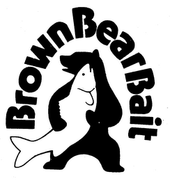 BROWN BEAR BAIT trademark