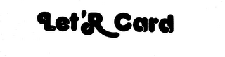 LET'R CARD trademark