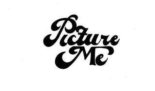 PICTURE ME trademark