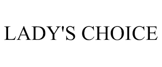 LADY'S CHOICE trademark