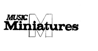 M MUSIC MINIATURES trademark