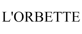 L'ORBETTE trademark