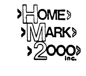 HOME MARK 2000 INC. trademark
