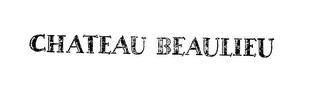 CHATEAU BEAULIEU trademark