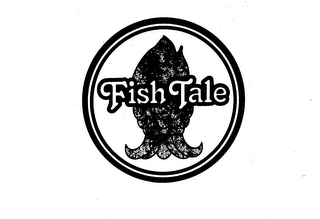 FISH TALE