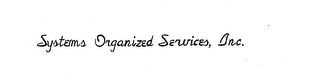 SYSTEMS ORGANIZED SERVICES, INC.