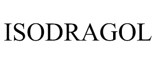 ISODRAGOL trademark