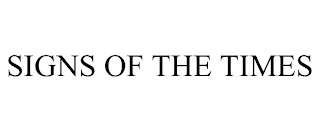 SIGNS OF THE TIMES trademark