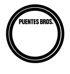 PUENTES BROS.