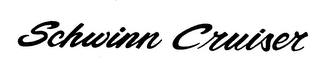 SCHWINN CRUISER trademark