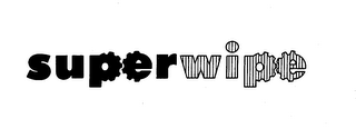 SUPER WIPE trademark