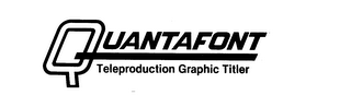 QUANTAFONT TELEPRODUCTION GRAPHIC TITLER