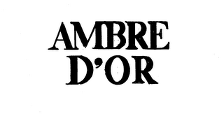 AMBRE D'OR