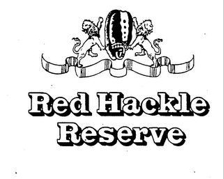 RED HACKLE RESERVE